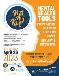 Not My Kid Mental Health Tools. Wednesday, April 26, 2023 at Sierra Bible Church in Sonora. 