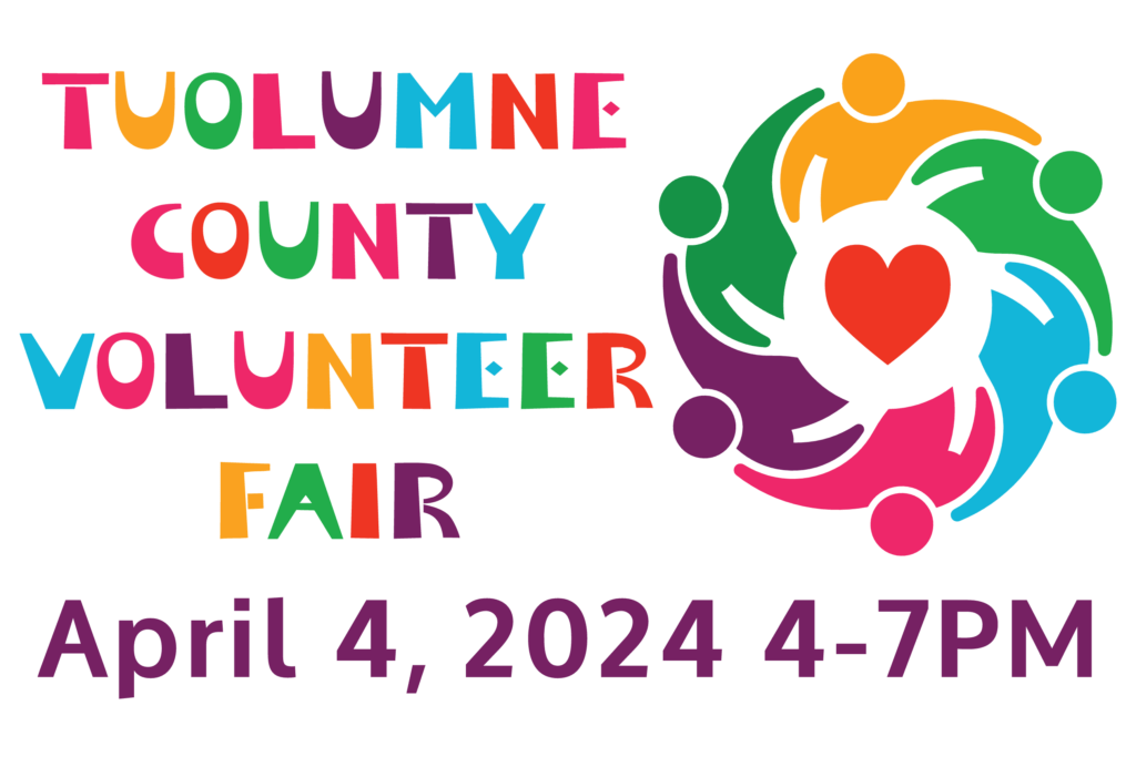 Tuolumne County Volunteer Fair, April 4, 2024 4-7pm