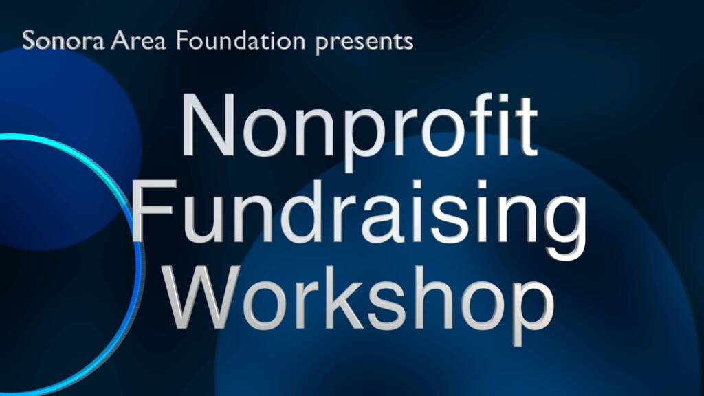 Sonora Area Foundation presents Nonprofit Fundraising Workshop